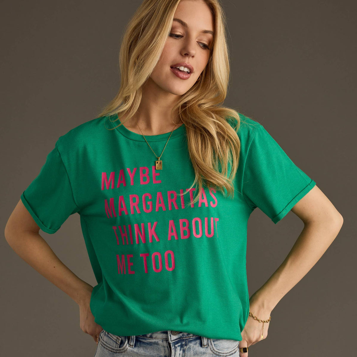 Maybe Margaritas Think About Me Too Tee